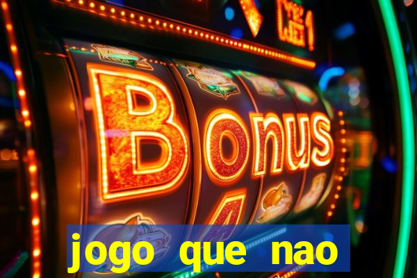 jogo que nao precisa de deposito